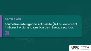 Formation Intelligence Artificielle (IA) où comment intégrer l'IA dans la gestion des réseaux sociaux - Uppo Formation